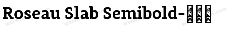 Roseau Slab Semibold字体转换